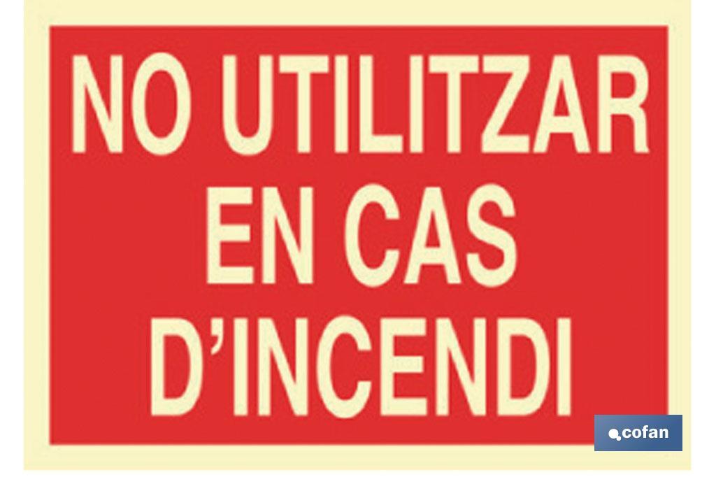 No utilitzar en cas d\\\"incendi